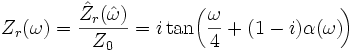 Zr(w)=i tan[w/4+(1-i)a(w)]