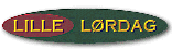 Lille loerdag