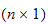 $(n\times 1)$